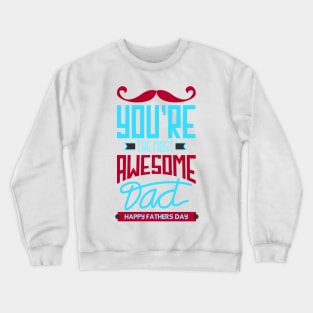 Father day Crewneck Sweatshirt